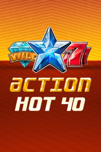 Демо игрового автомата Action Hot 40   | SELECTOR BY 