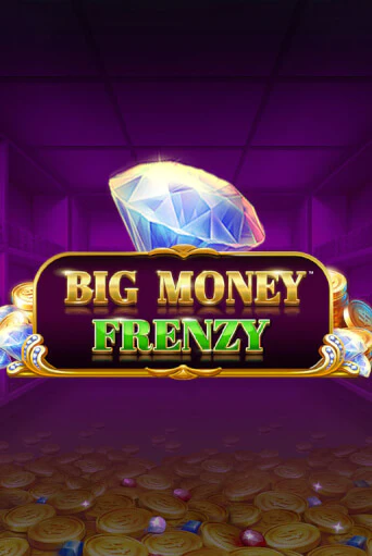 Демо игрового автомата Big Money Frenzy | SELECTOR BY 