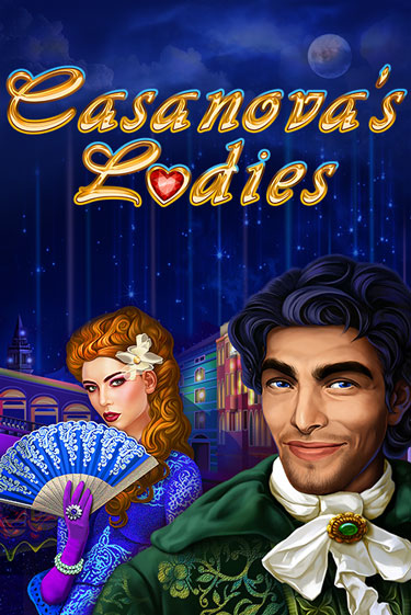 Демо игрового автомата Casanova's Ladies | SELECTOR BY 