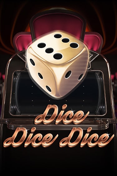 Демо игрового автомата Dice Dice Dice | SELECTOR BY 