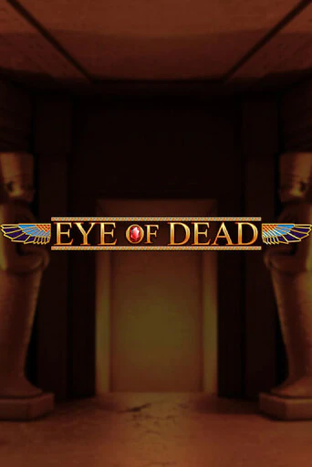 Демо игрового автомата Eye of Dead | SELECTOR BY 