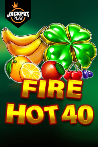 Демо игрового автомата Fire Hot 40 Jackpot Play | SELECTOR BY 
