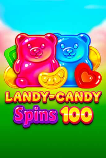 Демо игрового автомата Landy-Candy Spins 100 | SELECTOR BY 