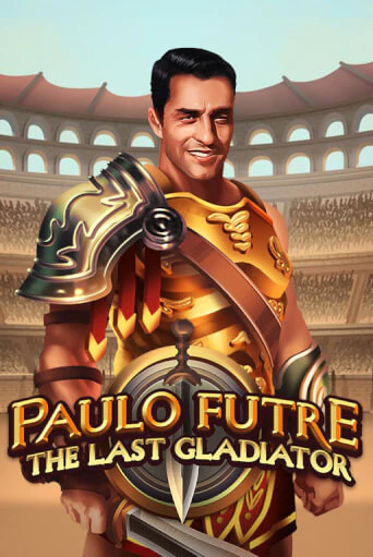 Демо игрового автомата Paulo Futre The Last Gladiator | SELECTOR BY 