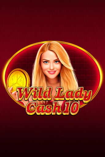 Демо игрового автомата Wild Lady Cash 10 | SELECTOR BY 