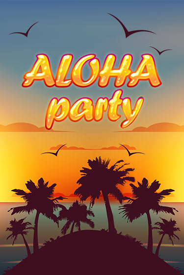 Демо игрового автомата Aloha Party | SELECTOR BY 